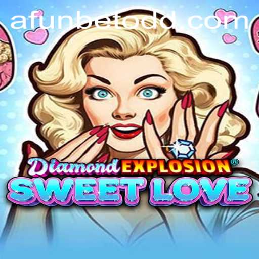 Discover the Thrills of DiamondExplosionSweetLove: Game Description, Introduction, and Rules